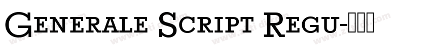 Generale Script Regu字体转换